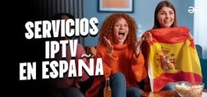  IPTV en España